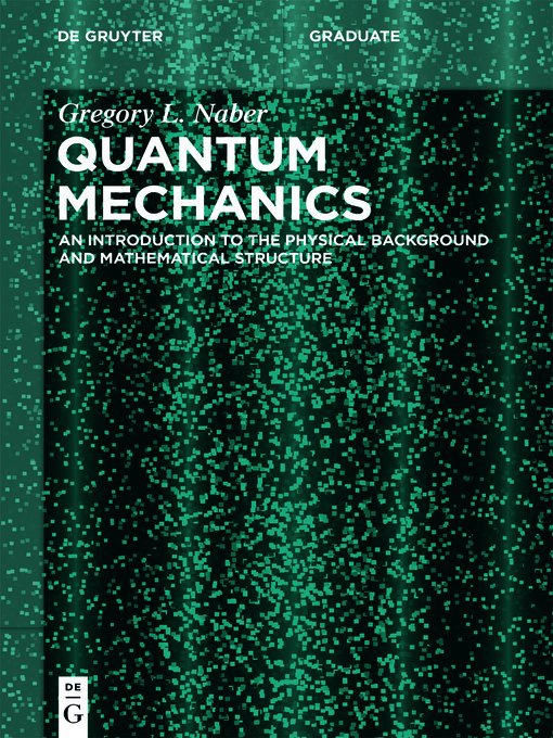 Title details for Quantum Mechanics by Gregory L. Naber - Wait list